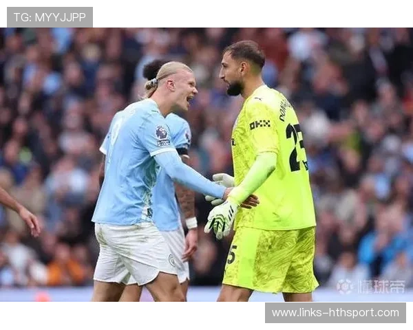 哈兰德为什么称多纳鲁马是曼城关键拼图？内部答案来了